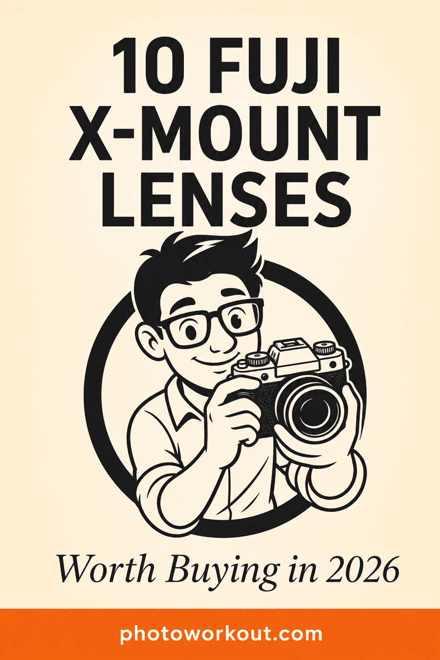 The 10 Fuji X-Mount lenses worth buying in 2026 — PhotoWorkout buying guide