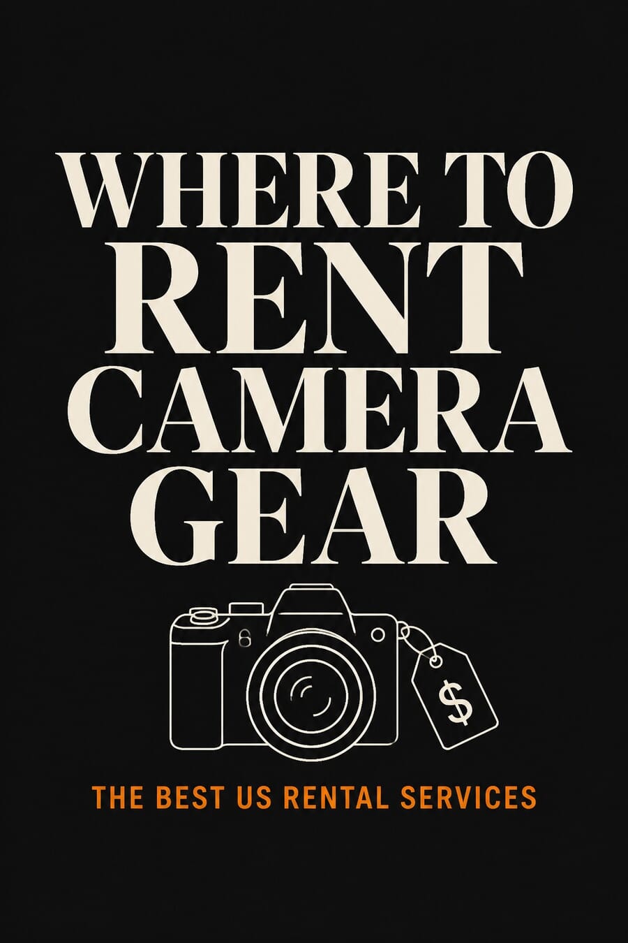 Where to rent camera gear: the best US rental services