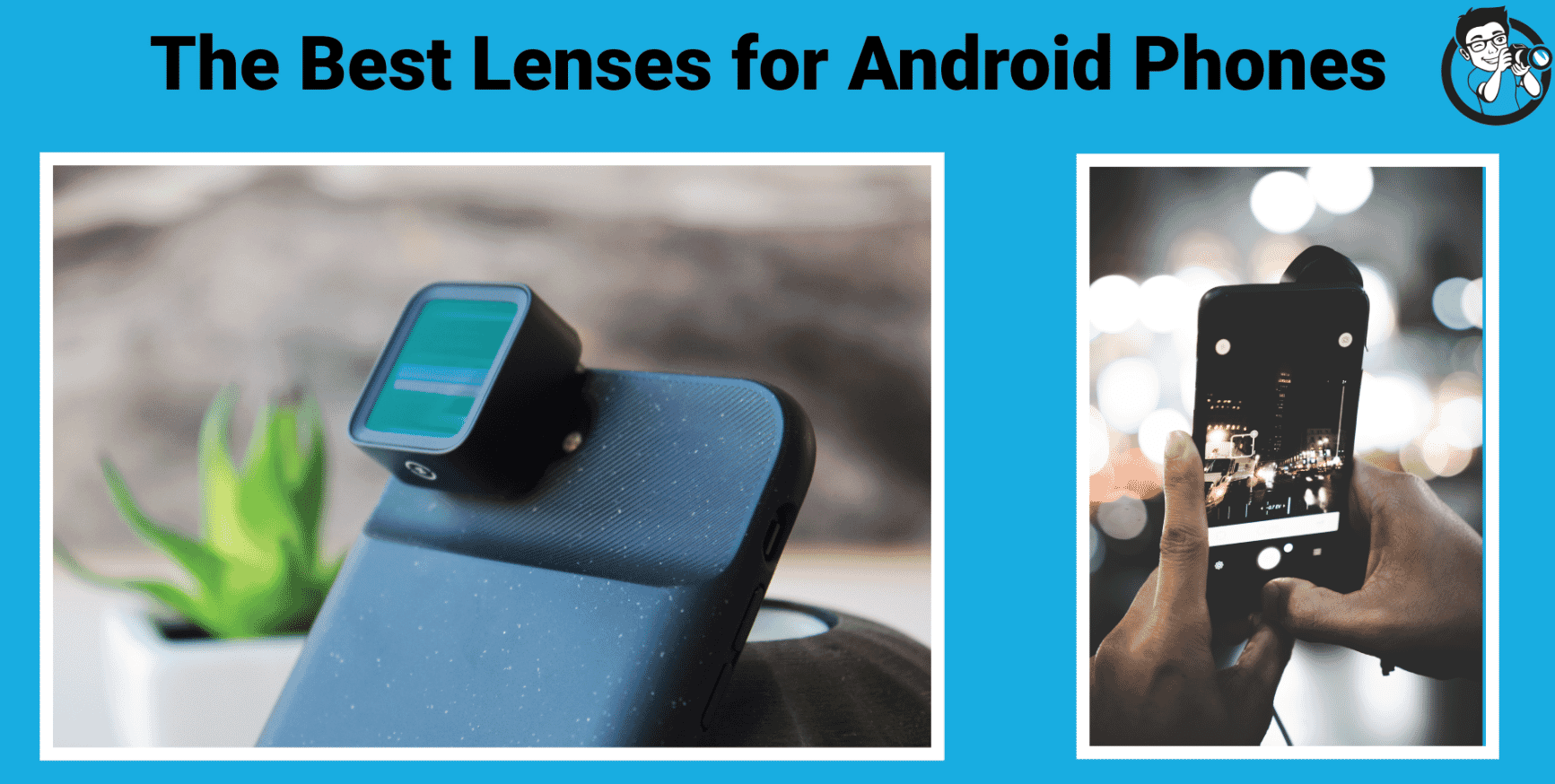 best lenses for android phones