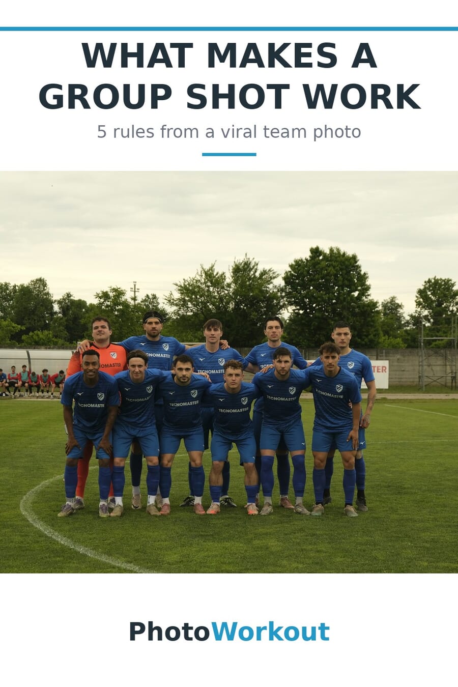What makes a group shot work - 5 rules from a viral team photo