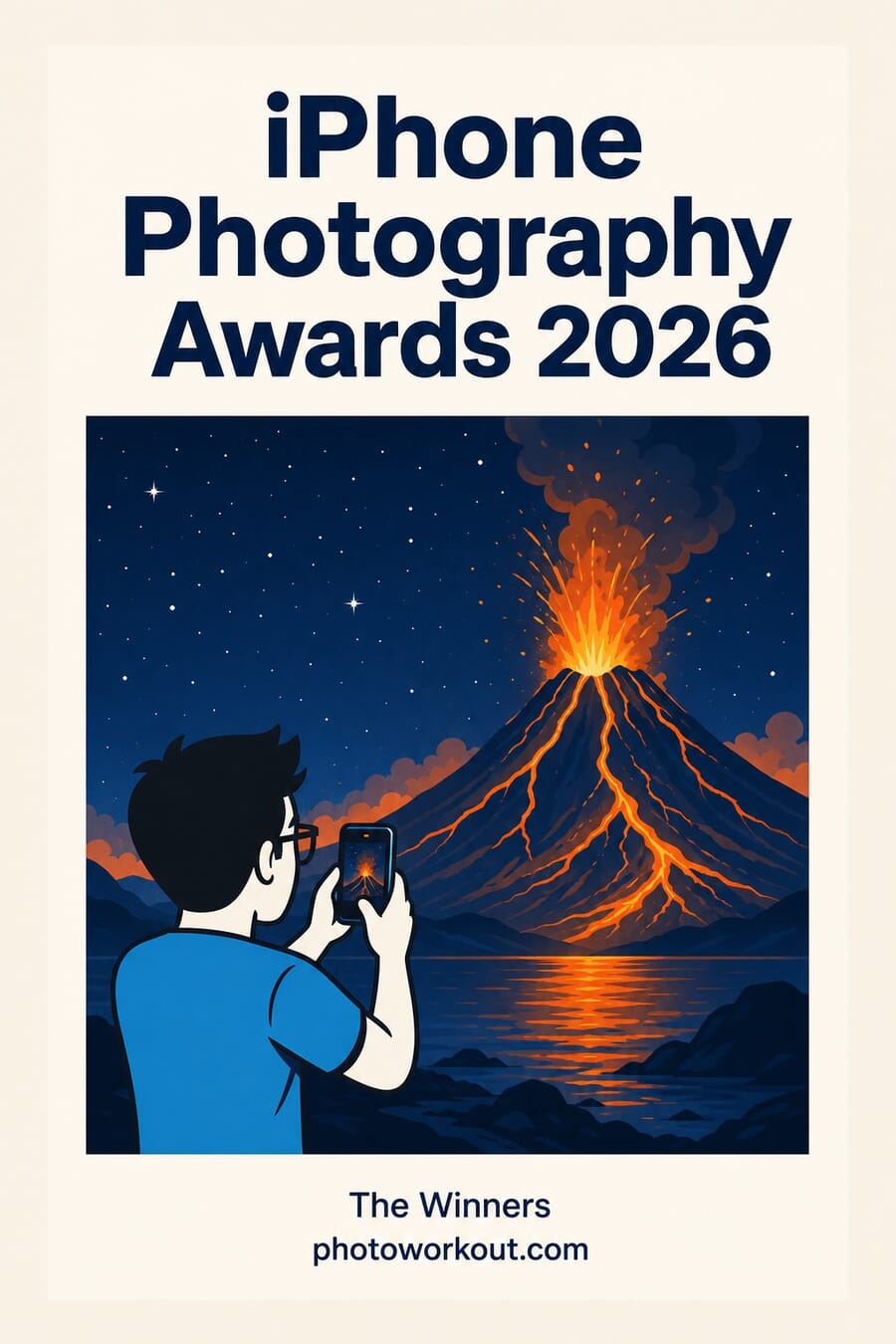 Vertical graphic for the 2026 iPhone Photography Awards winners, showing an illustrated erupting volcano at night being photographed with a smartphone