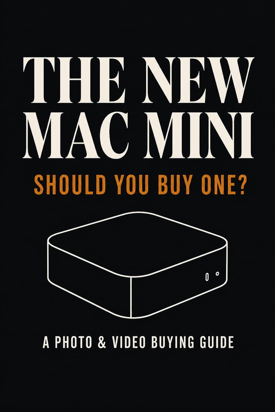 The new Mac mini, should you buy one? A photo and video buying guide