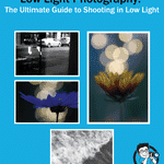 Low Light Photography: The Ultimate Guide to Shooting in Low Light ...