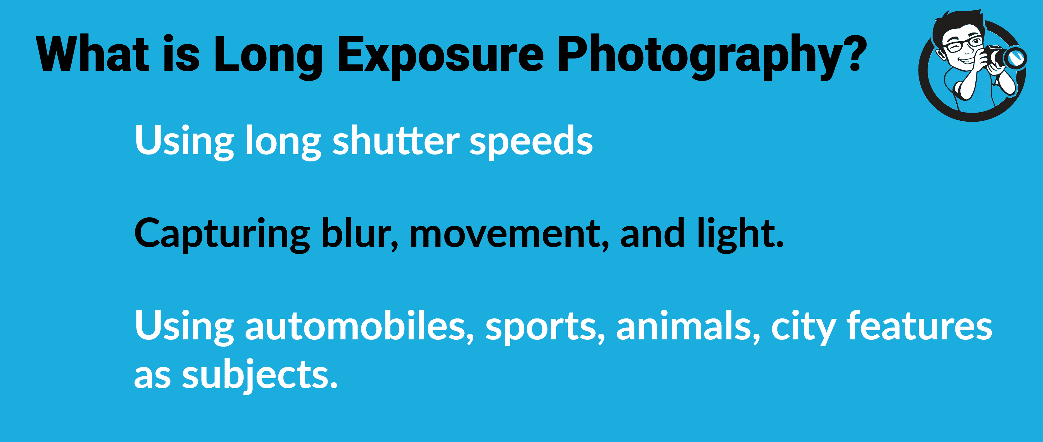 What is long exposure photography