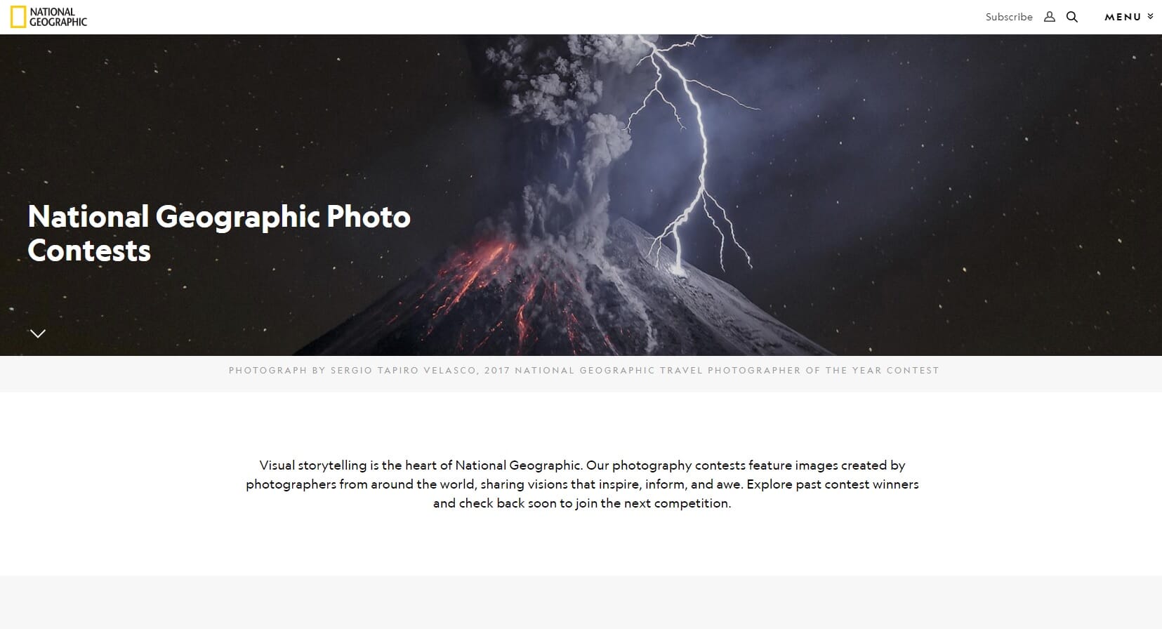 The National Geographic holds an annual Photo Contest