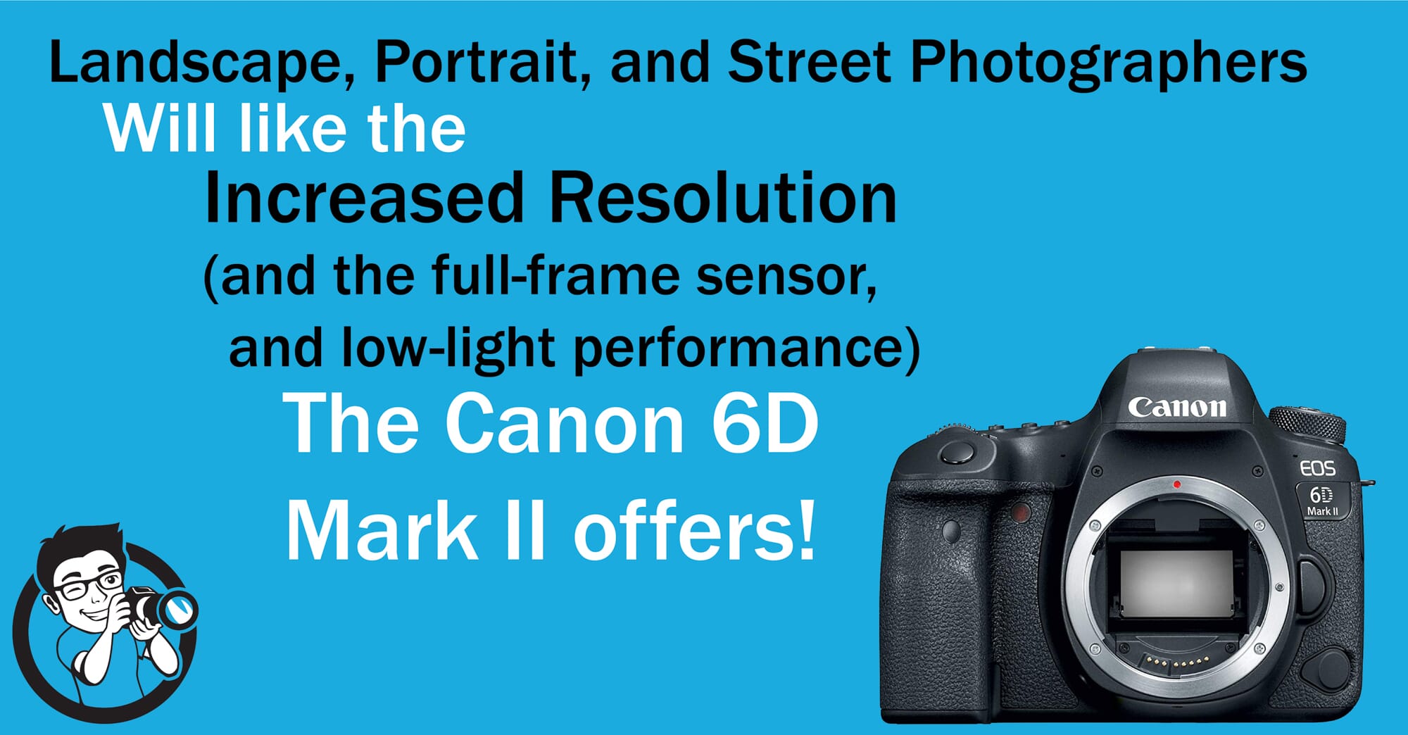 Canon 6D vs 7D 6D Specials