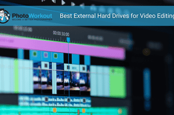 Best External Hard Drives for Video Editing