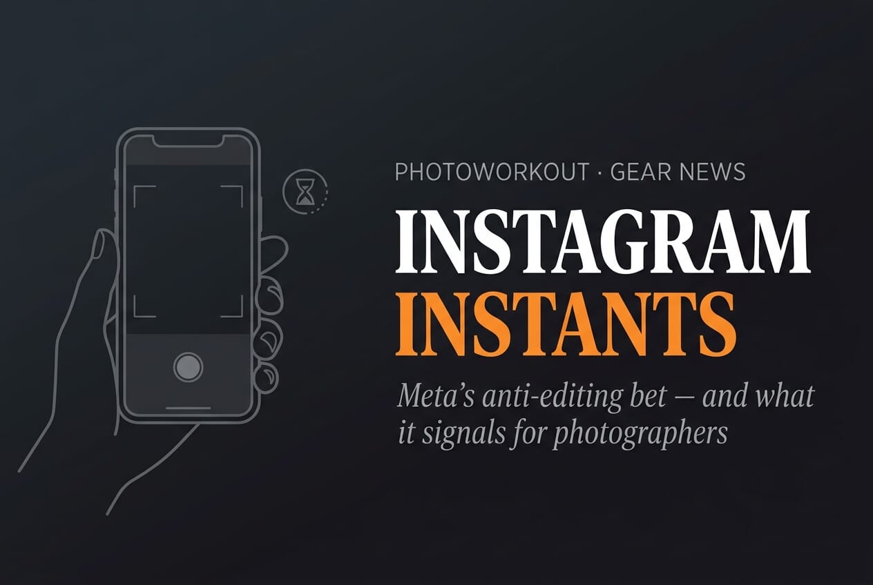 Instagram Instants editorial hero — Meta's anti-editing app and what it signals for photographers